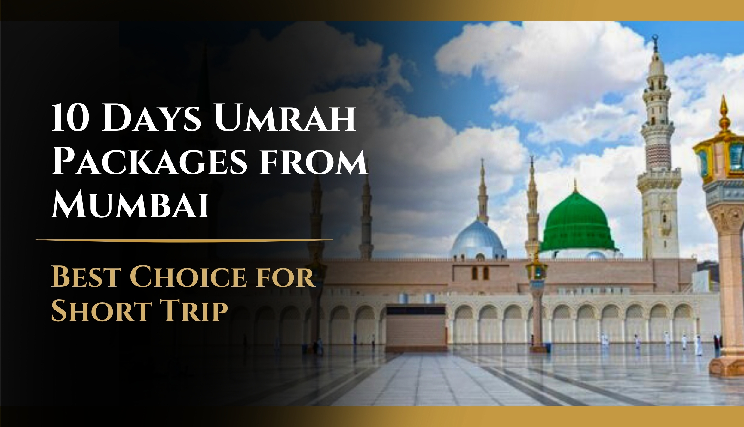 10 Days Umrah Packages from Mumbai